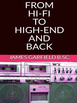 cover image of From Hi-Fi to High-End and back